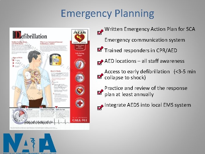 Emergency Planning Written Emergency Action Plan for SCA Emergency communication system Trained responders in