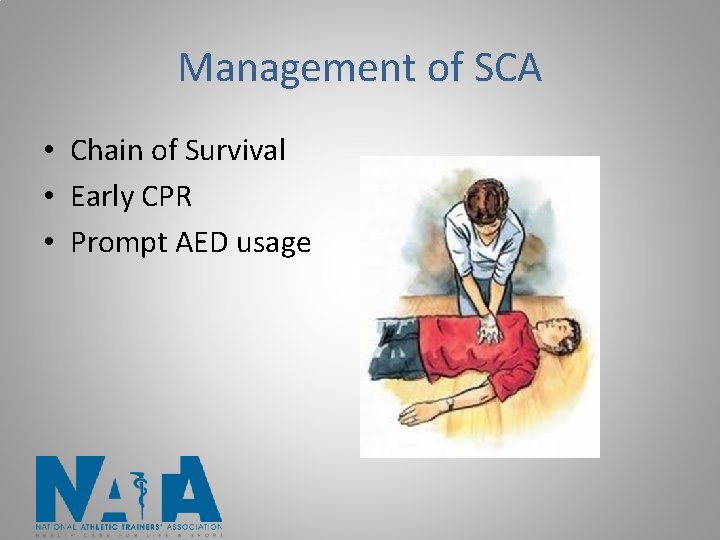 Management of SCA • Chain of Survival • Early CPR • Prompt AED usage