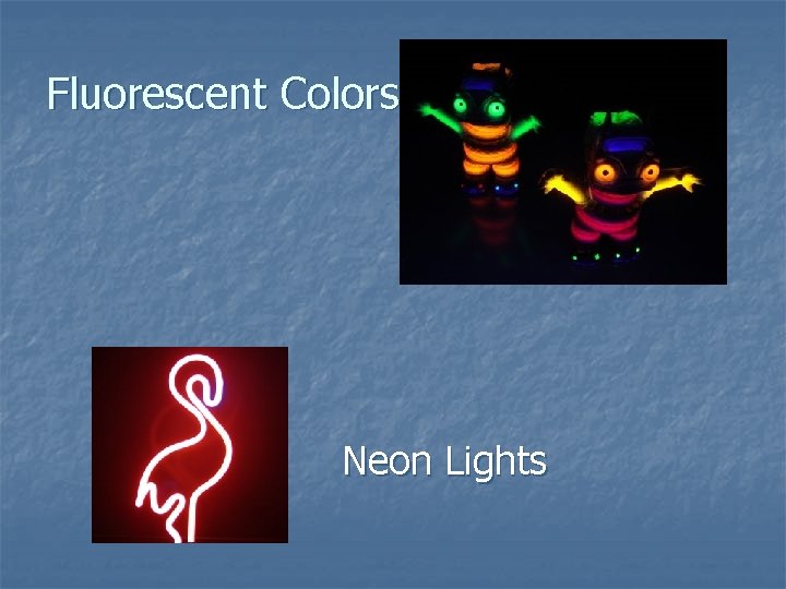 Fluorescent Colors Neon Lights 