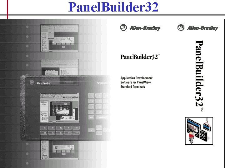 Panel. Builder 32 Rockwell Automation Internal 