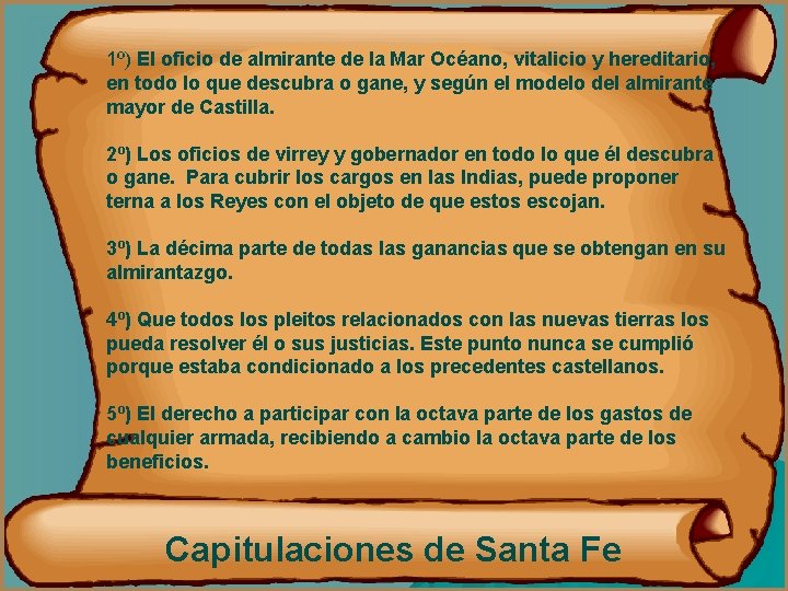 Capitulaciones Santa Févitalicio y hereditario, 1º) El oficio de almirante de lade Mar Océano,