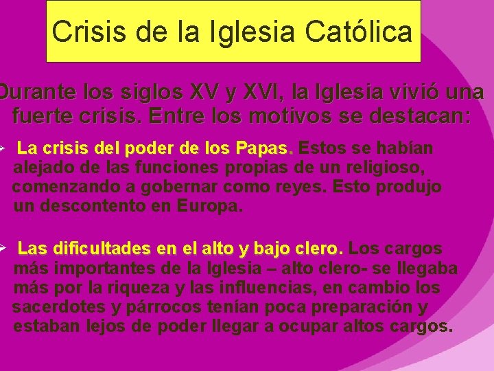 Crisis de la Iglesia Católica ØØEl Elaumentodel delpoderde delos losreyes. En Europa los reyes