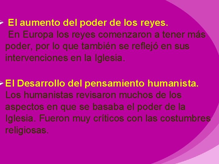 Ø El aumento del poder de los reyes. En Europa los reyes comenzaron a