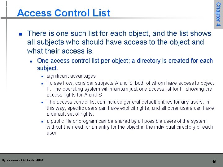 Chapter 4 Access Control List n There is one such list for each object, Chapter 4 Access Control List n There is one such list for each object,