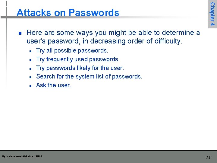 n Chapter 4 Attacks on Passwords Here are some ways you might be able n Chapter 4 Attacks on Passwords Here are some ways you might be able