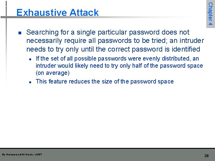 n Chapter 4 Exhaustive Attack Searching for a single particular password does not necessarily n Chapter 4 Exhaustive Attack Searching for a single particular password does not necessarily