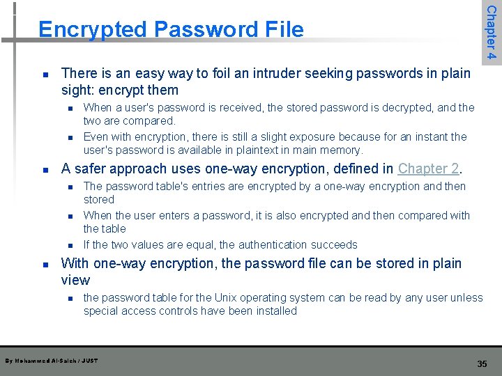 Chapter 4 Encrypted Password File n There is an easy way to foil an Chapter 4 Encrypted Password File n There is an easy way to foil an