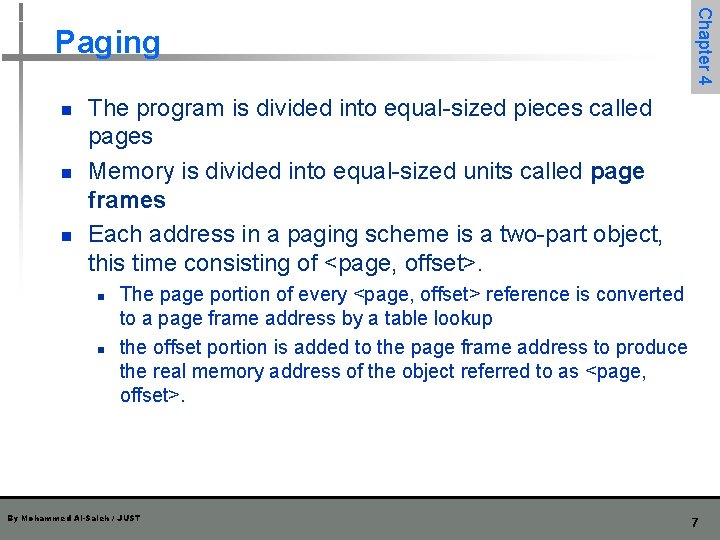 n n n Chapter 4 Paging The program is divided into equal-sized pieces called n n n Chapter 4 Paging The program is divided into equal-sized pieces called