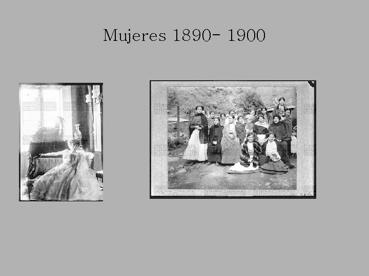 Mujeres 1890 - 1900 