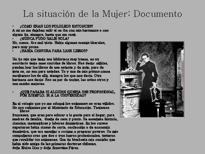 La situación de la Mujer: Documento • ¿CÓMO ERAN LOS POLOLEOS ENTONCES? A mí