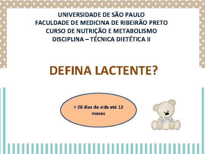 UNIVERSIDADE DE SÃO PAULO FACULDADE DE MEDICINA DE RIBEIRÃO PRETO CURSO DE NUTRIÇÃO E UNIVERSIDADE DE SÃO PAULO FACULDADE DE MEDICINA DE RIBEIRÃO PRETO CURSO DE NUTRIÇÃO E