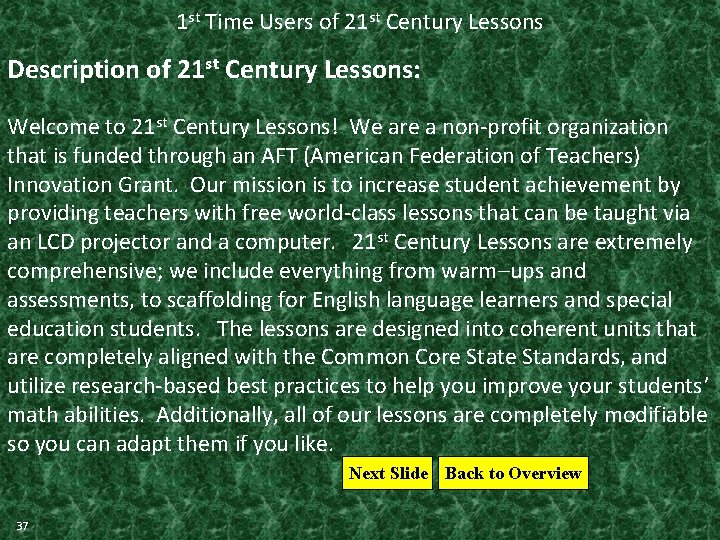 1 st Time Users of 21 st Century Lessons Description of 21 st Century