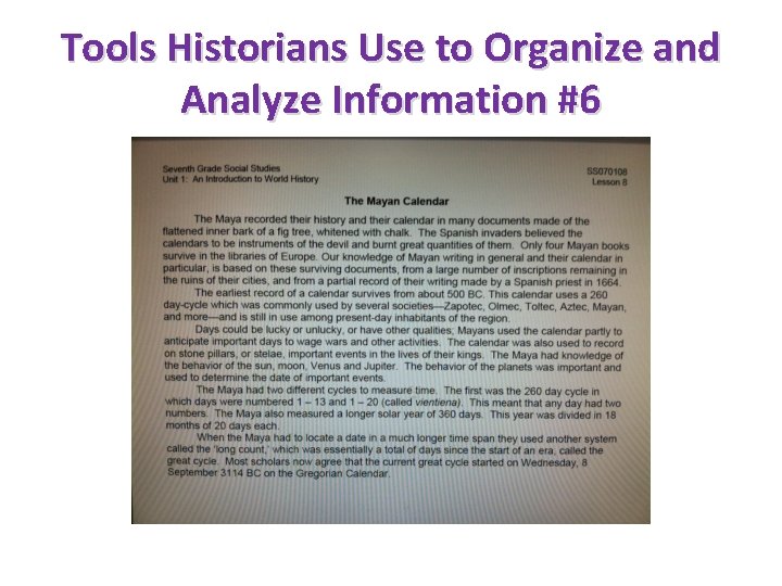 Tools Historians Use to Organize and Analyze Information #6 