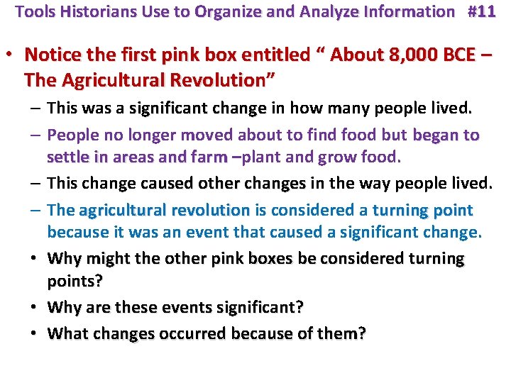 Tools Historians Use to Organize and Analyze Information #11 • Notice the first pink