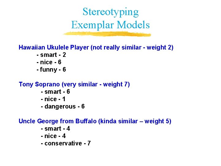 Stereotyping Exemplar Models Hawaiian Ukulele Player (not really similar - weight 2) - smart Stereotyping Exemplar Models Hawaiian Ukulele Player (not really similar - weight 2) - smart
