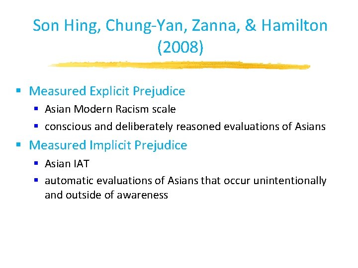 Son Hing, Chung-Yan, Zanna, & Hamilton (2008) § Measured Explicit Prejudice § Asian Modern Son Hing, Chung-Yan, Zanna, & Hamilton (2008) § Measured Explicit Prejudice § Asian Modern