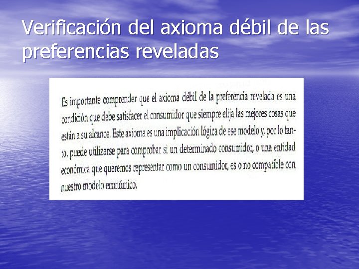 Verificación del axioma débil de las preferencias reveladas 