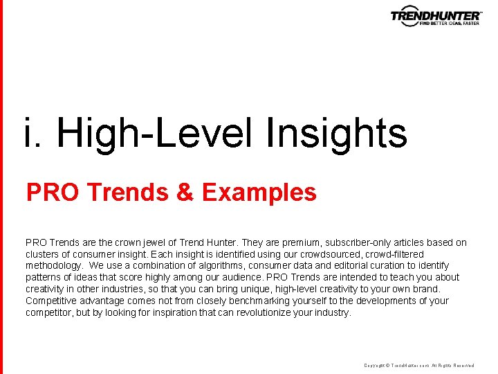 i. High-Level Insights PRO Trends & Examples PRO Trends are the crown jewel of