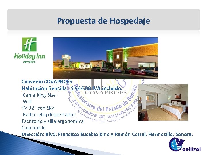 Propuesta de Hospedaje Convenio COVAPROES Habitación Sencilla $ 944. 00 IVA incluido. Cama King