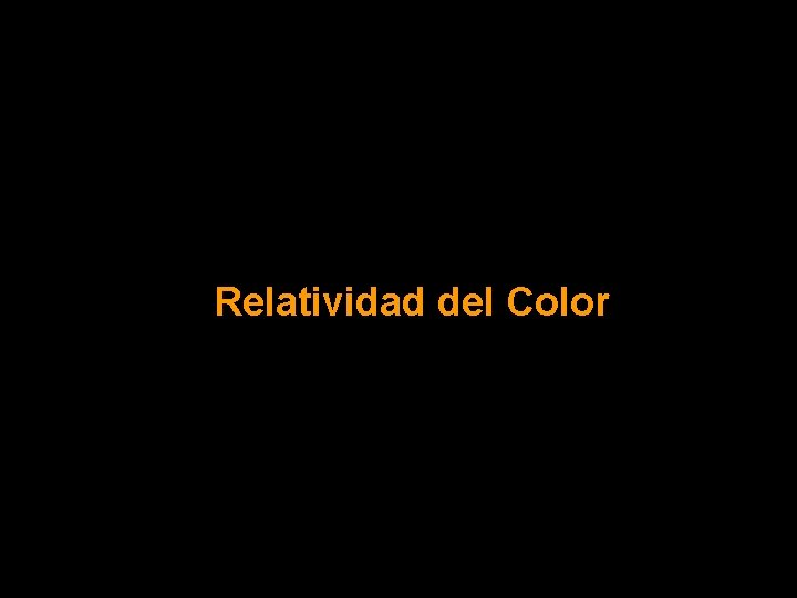 Relatividad del Color 