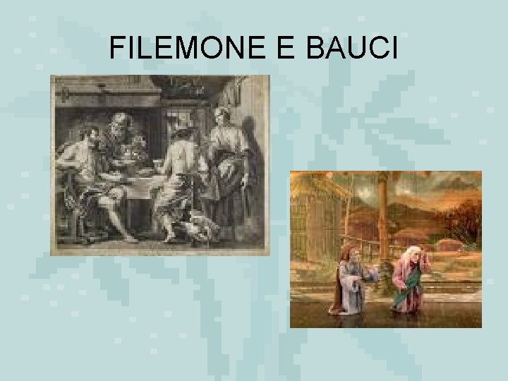 FILEMONE E BAUCI 