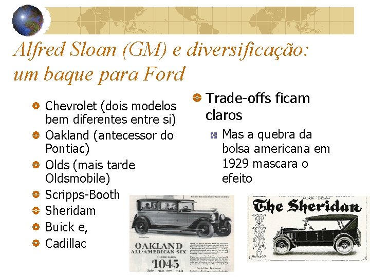 Alfred Sloan (GM) e diversificação: um baque para Ford Chevrolet (dois modelos bem diferentes