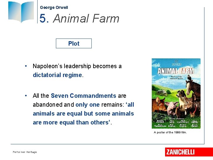 George Orwell 5. Animal Farm Plot • Napoleon’s leadership becomes a dictatorial regime. •