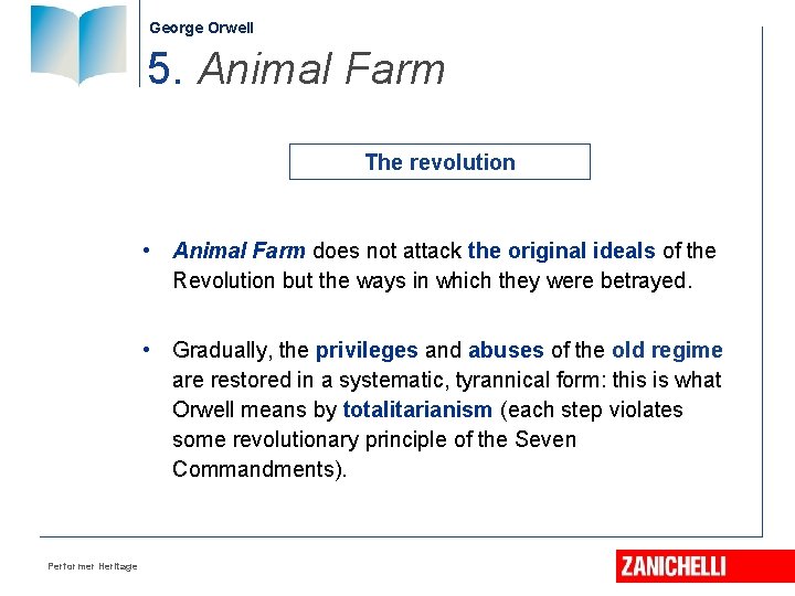 George Orwell 5. Animal Farm The revolution • Animal Farm does not attack the