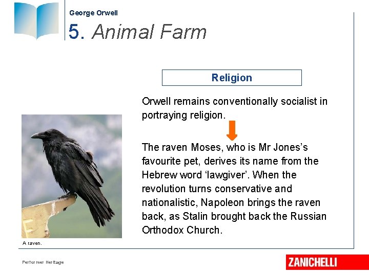 George Orwell 5. Animal Farm Religion Orwell remains conventionally socialist in portraying religion. The