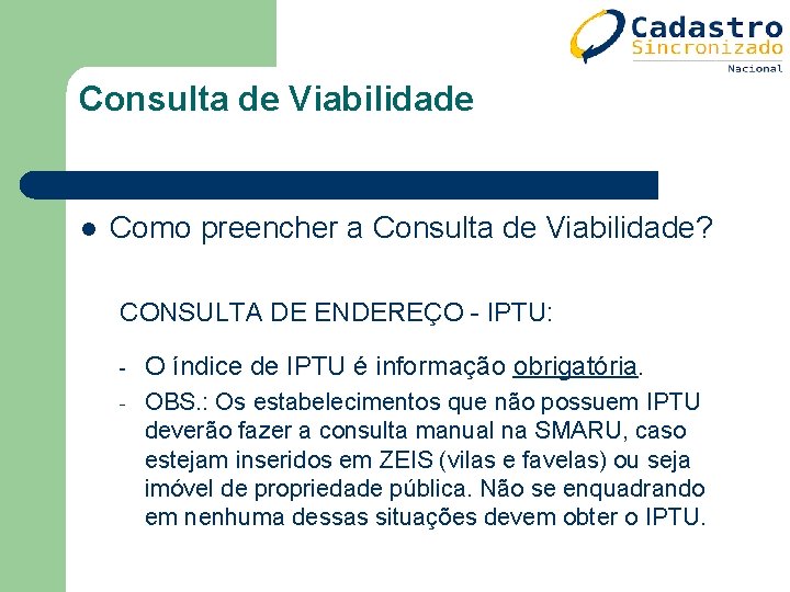 Consulta de Viabilidade l Como preencher a Consulta de Viabilidade? CONSULTA DE ENDEREÇO - Consulta de Viabilidade l Como preencher a Consulta de Viabilidade? CONSULTA DE ENDEREÇO -