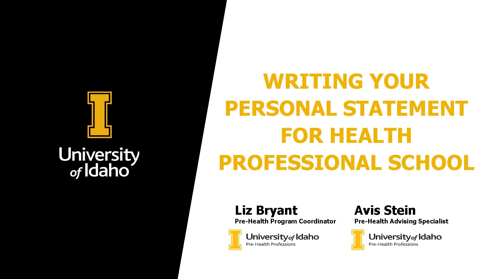 WRITING YOUR PERSONAL STATEMENT FOR HEALTH PROFESSIONAL SCHOOL Liz Bryant Pre-Health Program Coordinator Avis WRITING YOUR PERSONAL STATEMENT FOR HEALTH PROFESSIONAL SCHOOL Liz Bryant Pre-Health Program Coordinator Avis