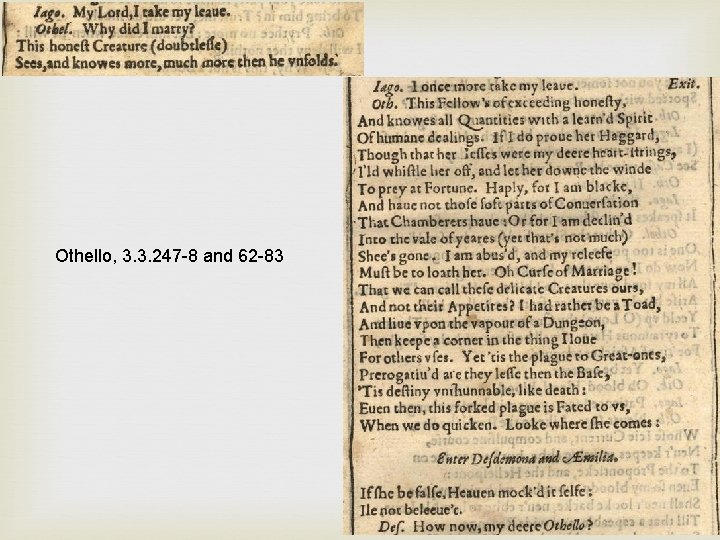 Othello, 3. 3. 247 -8 and 62 -83 Othello, 3. 3. 247 -8 and 62 -83