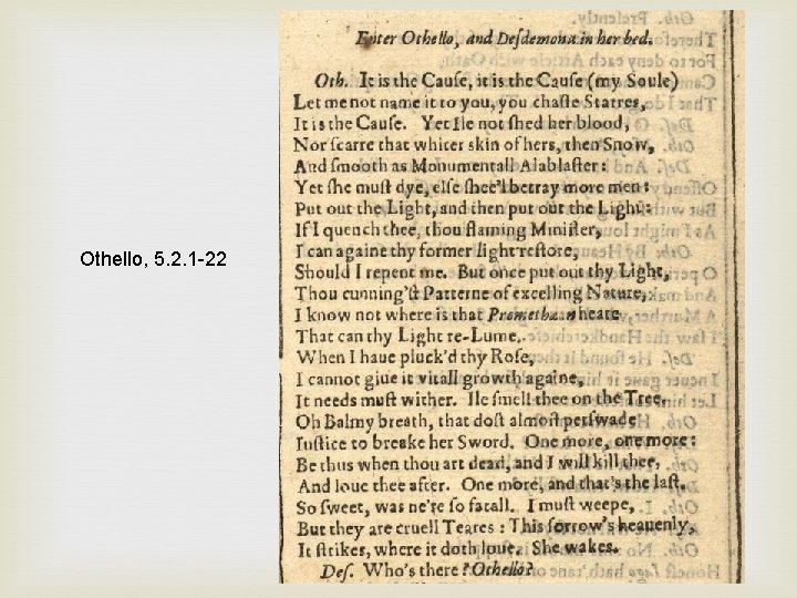 Othello, 5. 2. 1 -22 Othello, 5. 2. 1 -22