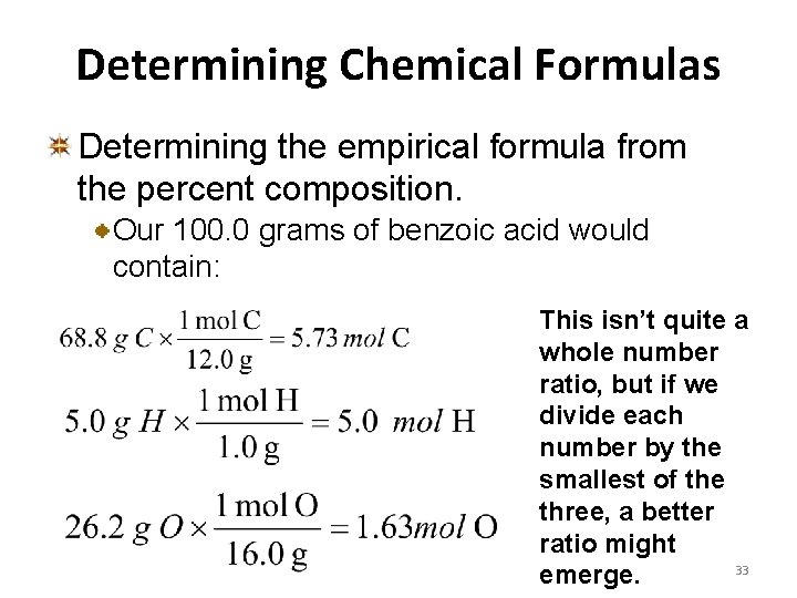 Determining Chemical Formulas Determining the empirical formula from the percent composition. Our 100. 0