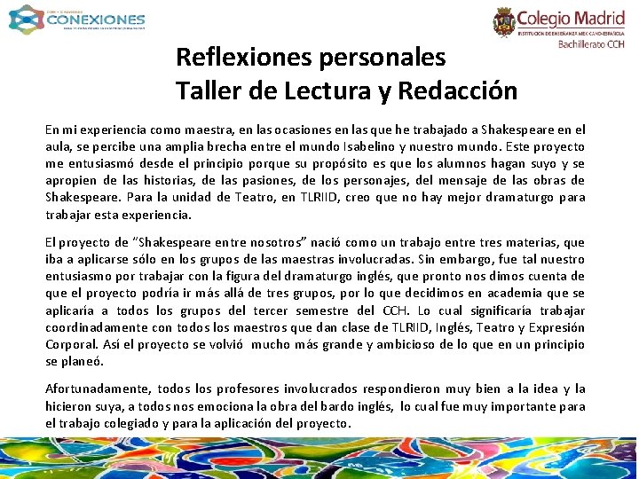 Reflexiones personales Taller de Lectura y Redacción En mi experiencia como maestra, en las