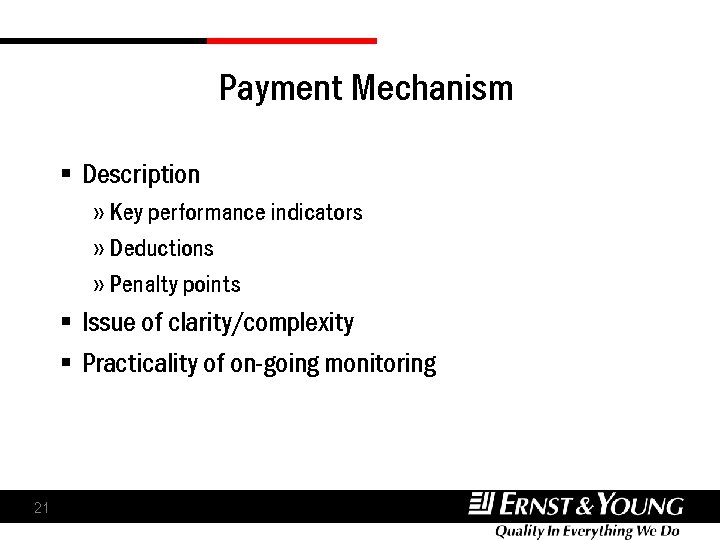 Payment Mechanism § Description » Key performance indicators » Deductions » Penalty points § Payment Mechanism § Description » Key performance indicators » Deductions » Penalty points §