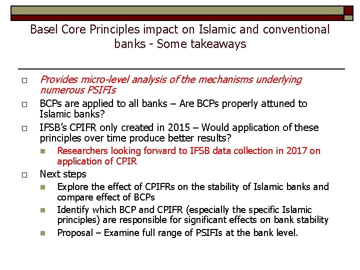 Basel Core Principles impact on Islamic and conventional banks - Some takeaways o o