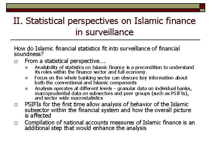 II. Statistical perspectives on Islamic finance in surveillance How do Islamic financial statistics fit