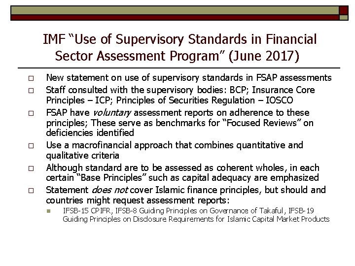 IMF “Use of Supervisory Standards in Financial Sector Assessment Program” (June 2017) o o