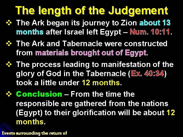 The length of the Judgement v The Ark began its journey to Zion about