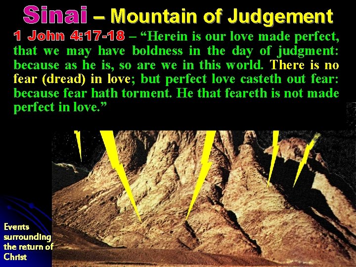 Sinai – Mountain of Judgement 1“…the John 4: 17 -18 – “Herein our love