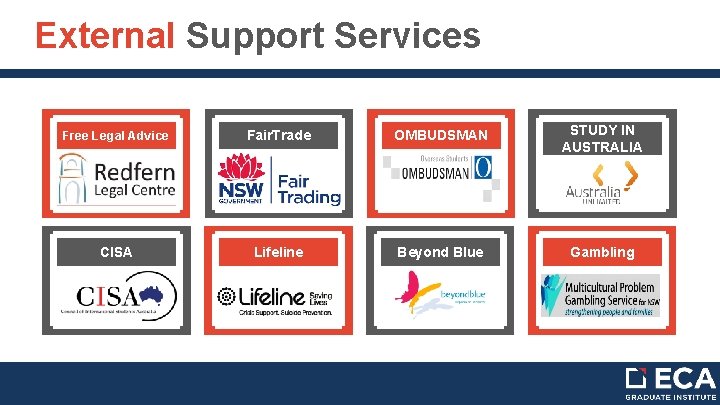 External Support Services Free Legal Advice Fair. Trade OMBUDSMAN STUDY IN AUSTRALIA Lifeline Beyond
