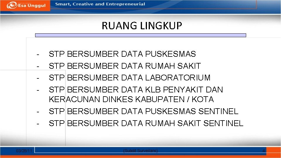 RUANG LINGKUP 03/28/11 STP BERSUMBER DATA PUSKESMAS STP BERSUMBER DATA RUMAH SAKIT STP BERSUMBER