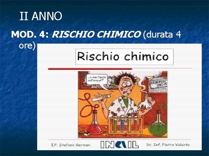 II ANNO MOD. 4: RISCHIO CHIMICO (durata 4 ore) 