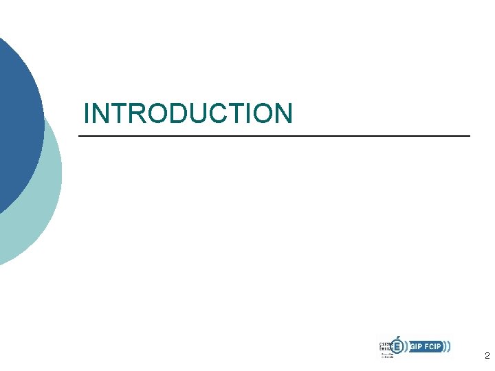 INTRODUCTION 2 INTRODUCTION 2