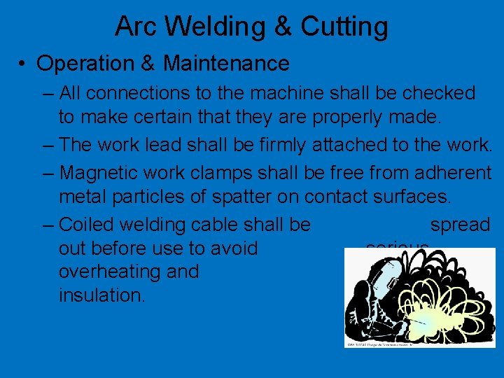 Arc Welding & Cutting • Operation & Maintenance – All connections to the machine