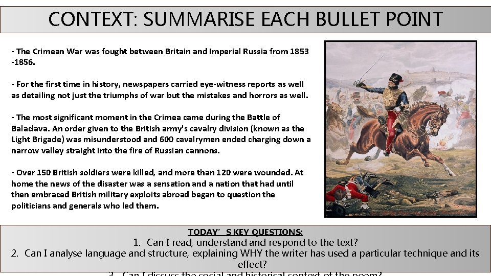 CONTEXT: SUMMARISE EACH BULLET POINT - The Crimean War was fought between Britain and