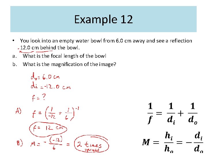 Example 12 • You look into an empty water bowl from 6. 0 cm Example 12 • You look into an empty water bowl from 6. 0 cm