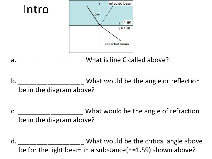Intro a. _________ What is line C called above? b. _________ What would be Intro a. _________ What is line C called above? b. _________ What would be