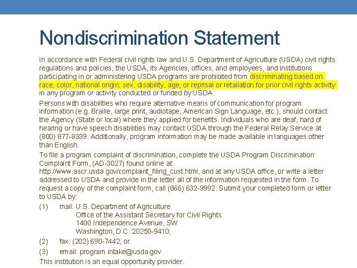 Nondiscrimination Statement In accordance with Federal civil rights law and U. S. Department of